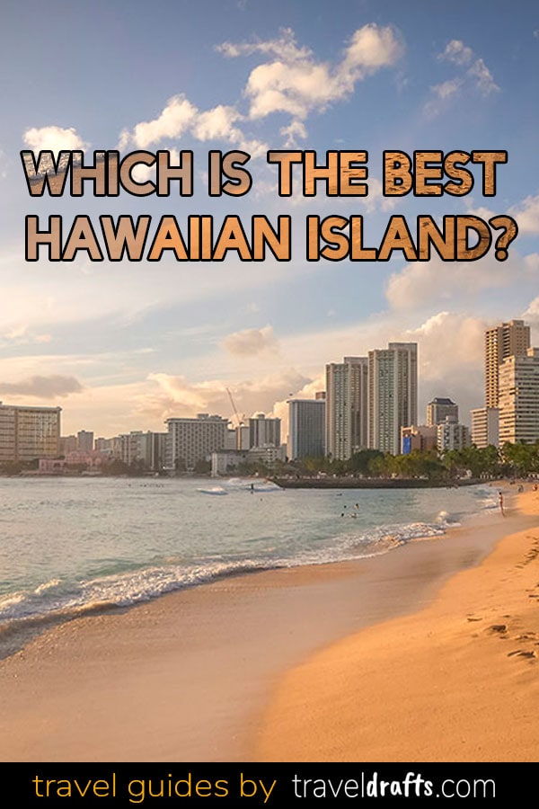 Which is the Best Hawaiin Island