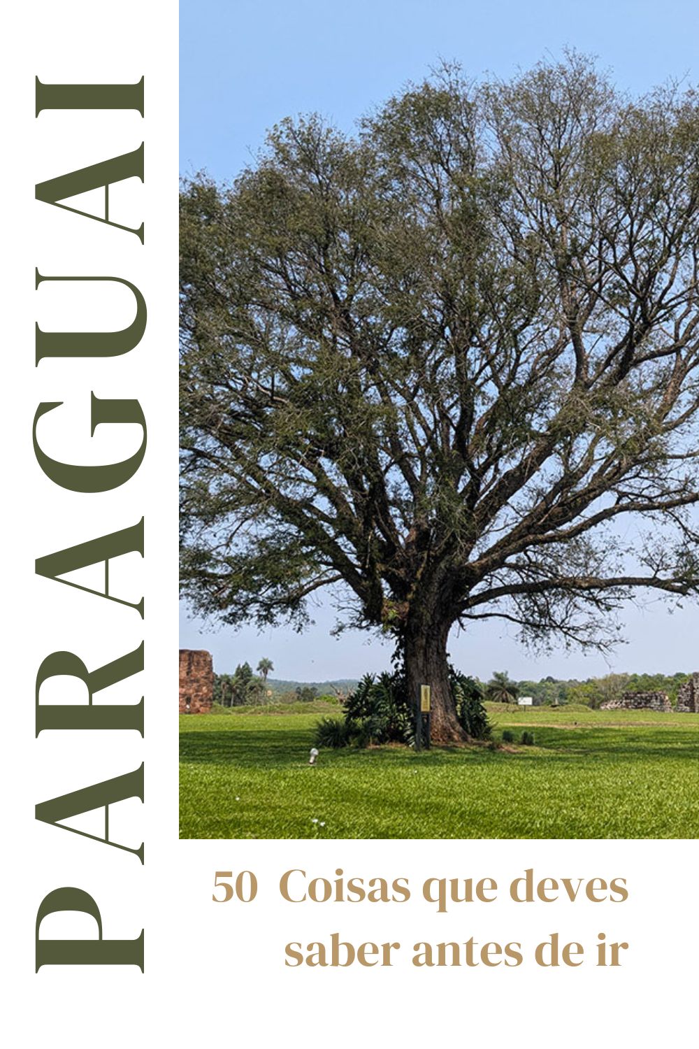 Paraguai- 50 coisas que deves saber antes de ir