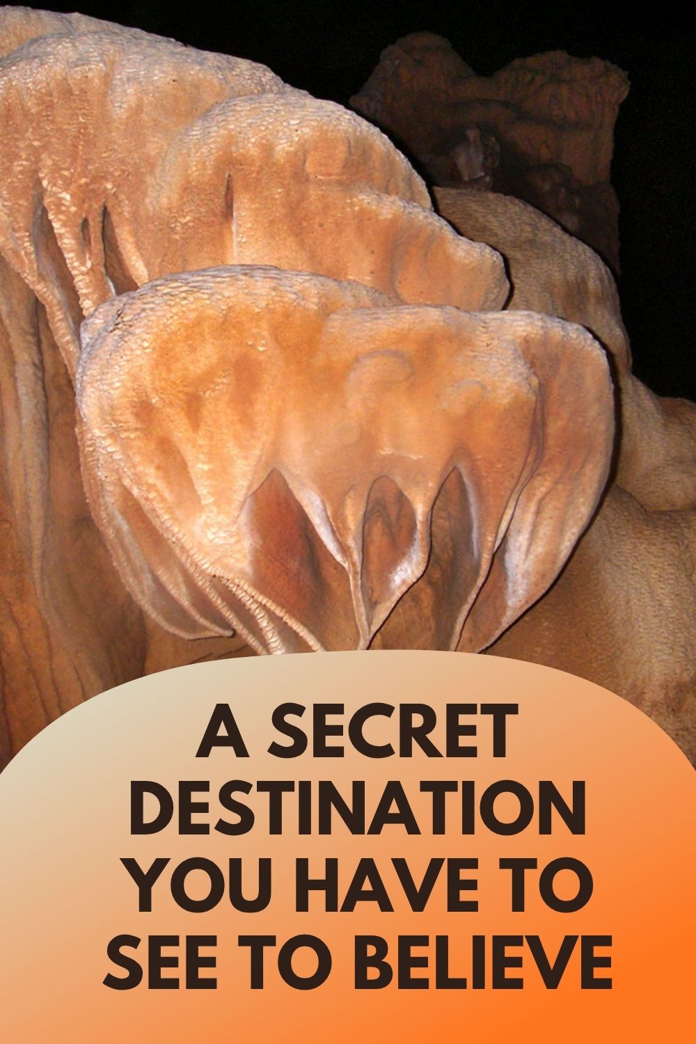 A secret destination you hace to see to believe