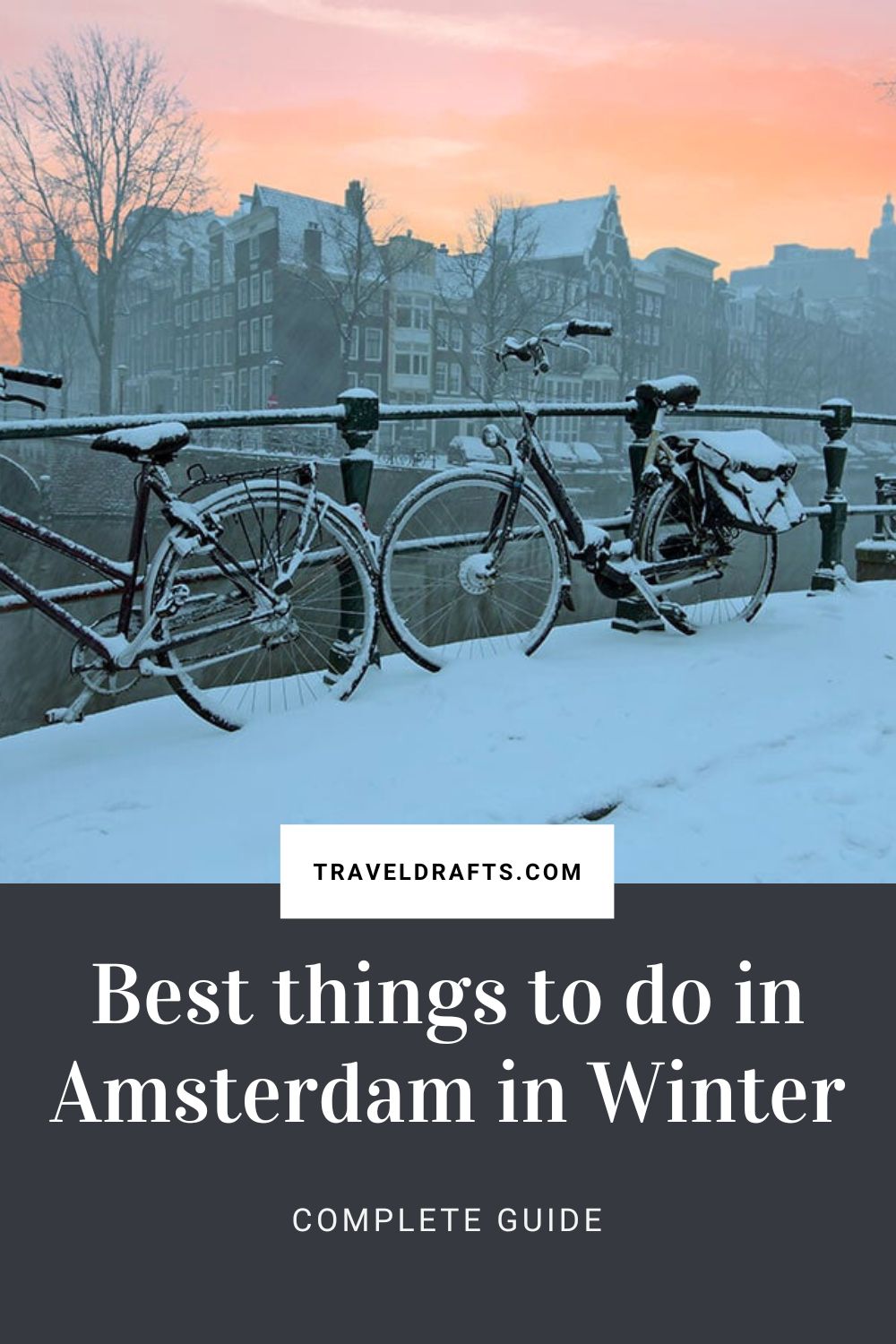 Best things to do in Amsterdam in Winter - complete guide